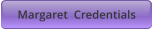 Margaret  Credentials